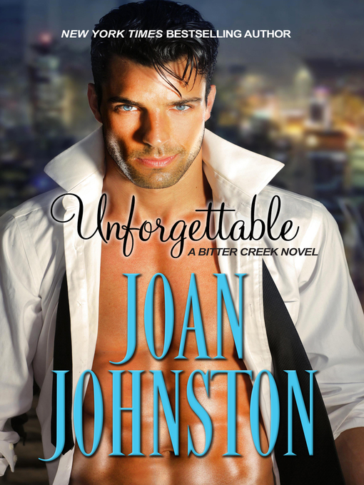 Title details for Unforgettable by Joan Johnston - Available